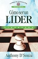 Cómo ser un líder (Spanish Edition) 8476451989 Book Cover