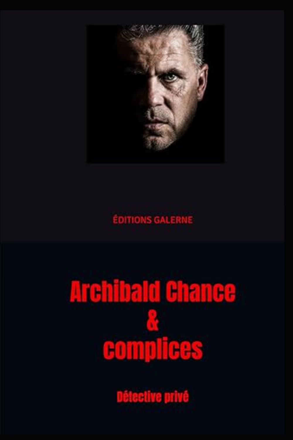 Détective privé Archibald Chance & complices (Archibald Chance Détective privé & Complices)