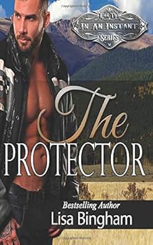 The Protector - Book #2 of the In an Instant