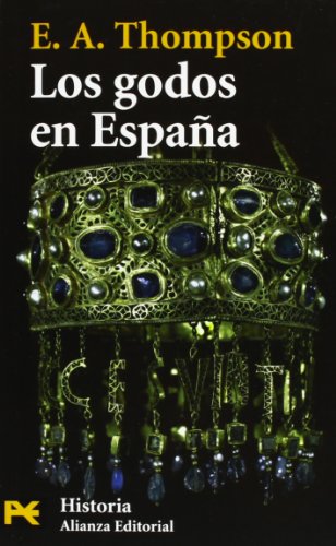 Los godos en España (El Libro De Bolsillo - Historia) Los godos en España (El Libro De Bolsillo - Historia)