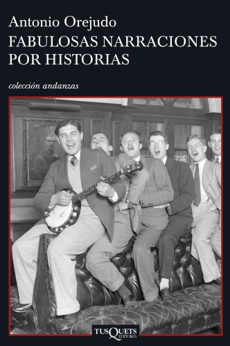 Fabulosas narraciones por historias (Andanzas)