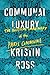 Communal Luxury: The Political Imaginary of the Paris Commune