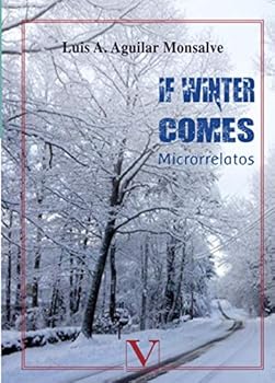 Paperback If winter comes: Microrrelatos (Narrativa) (Spanish Edition) [Spanish] Book