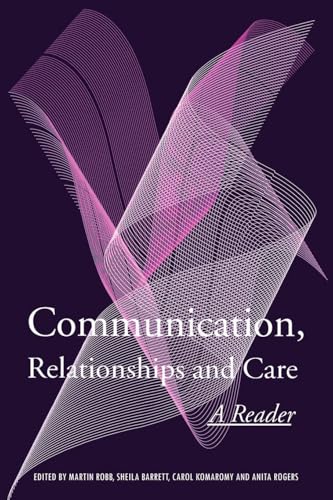 Communication, Relationships and Care: A Reader view 2