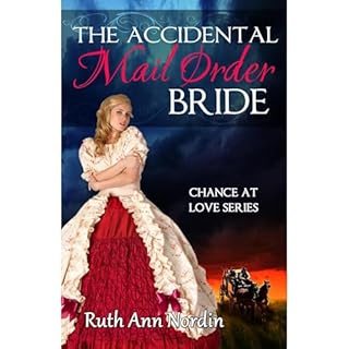The Accidental Mail Order Bride Audiolibro Por Ruth Ann Nordin arte de portada