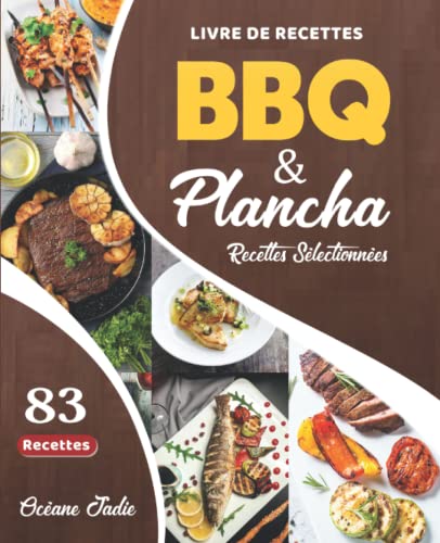 Livre De Recettes BBQ & Plancha: Recettes Sélectionnées