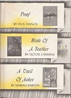 Proof / Birds of a Feather / A Trail of Ashes B000MT9Z6O Book Cover