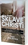  Sklave Christi: Die unterschlagene Wahrheit über deine Identität in Christus