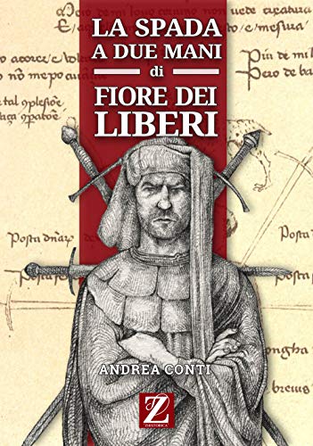  La spada a due mani di Fiore dei Liberi