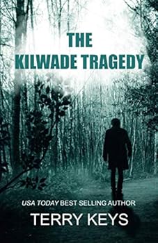 Paperback The Kilwade Tragedy: Tragedies don't just happen. Book