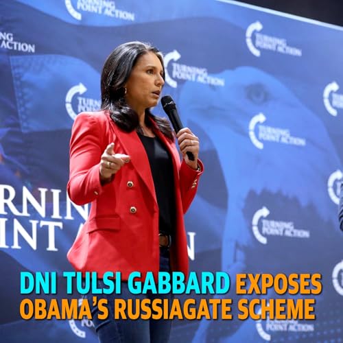 PREVIEW MCS 2316: DNI Tulsi Gabbard Exposes Obama's Russiagate Scheme