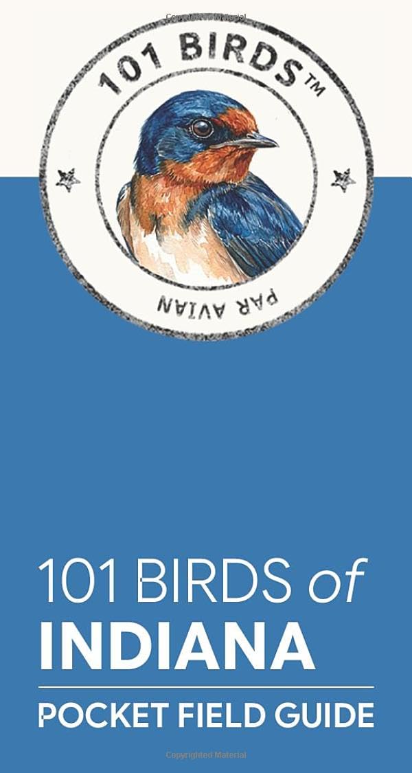 101 Birds of Indiana: Pocket Field Guide (101 Birds Pocket Field Guides)