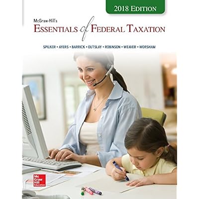 Loose Leaf for McGraw-Hill's Essentials of Federal Taxation 2018 Edition