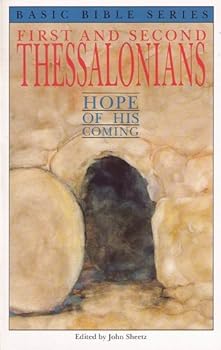 First & Second Thessalonians: Hope of His Coming