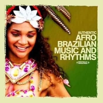Amazon.com: Authentic Afro-Brazilian Music and Rhythms: CDs & Vinyl
