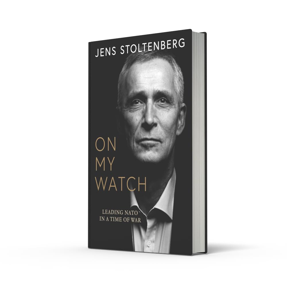 On My Watch: Leading NATO in a Time of War