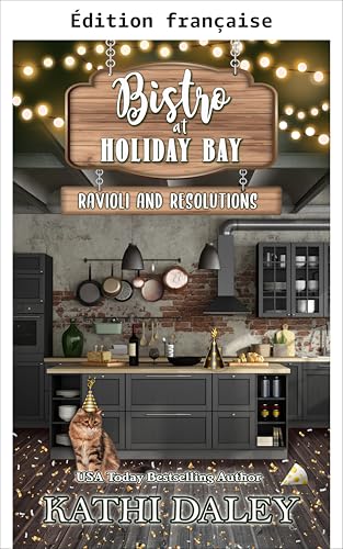 Le bistro de Holiday Bay : ravioli et résolutions (Le bistrot de Holiday Bay t. 6)
