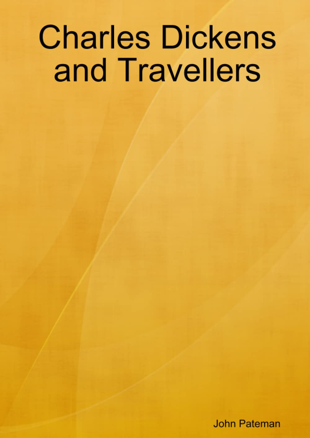 Charles Dickens and Travellers