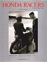 Honda Racers in the Golden Age 4873660637 Book Cover