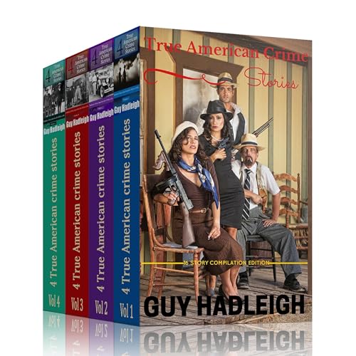16 True American Crime Stories - Special 4 Volume Box Set (From police files of the 1920s to the 1950s) by Guy Hadleigh episode artwork