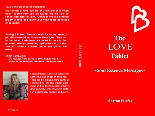 The LOVE Tablet: Soul Essence Messages (English Edition)
