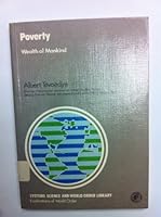 Poverty: Wealth of Mankind (Systems science and world order library) 008023366X Book Cover