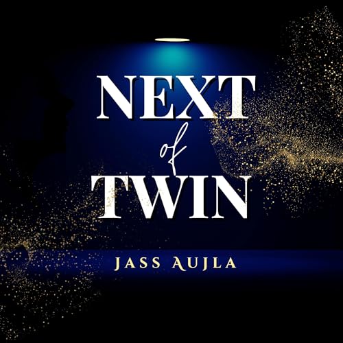 Listen to Next of Twin by Jass Aujla episode artwork