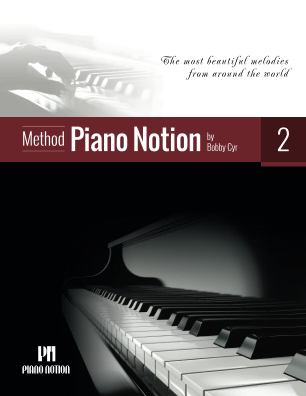 Piano Notion Method Book Two: The most beautiful melodies from around the world: 2 (Piano Notion Method / English)