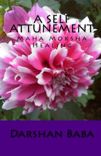 A Self Attunement: Maha Moksha Healing