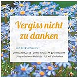 vergiss nicht zu danken text und noten pdf  Vergiss nicht zu danken