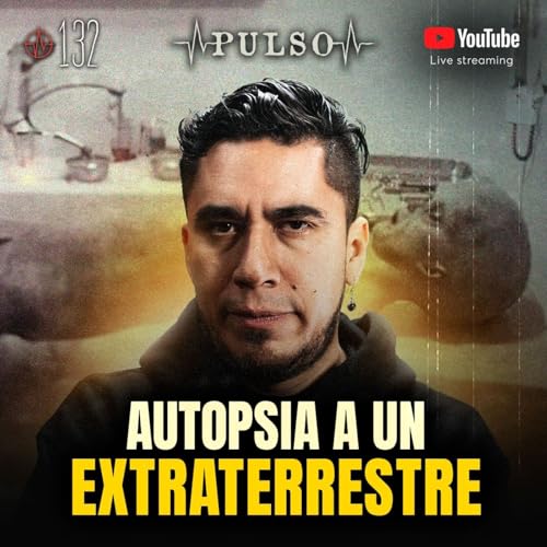 ⭕️ SER DE ROSWELL: &iquest;PRUEBA EXTRAORDINARIA O FRAUDE? #132 ⭕️