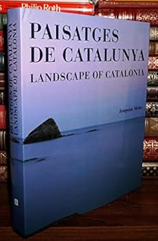 Paisatges de Catalunya =: Landscapes of Catalonia