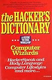 The Hacker's Dictionary: A Guide to the World of Computer Wizards