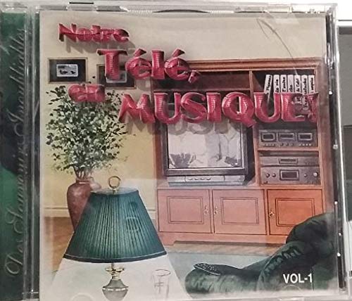 Notre télé en musique [Audio CD] Des souvenirs inoubliables [Audio CD] Des souvenirs inoubliables