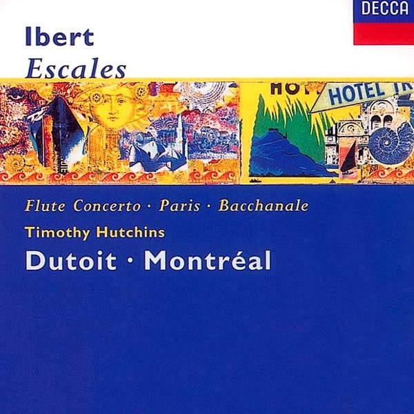 Ibert: Escales, Flute Concerto [Audio CD] Montreal Symphony Orchestra; Dutoit, Charles