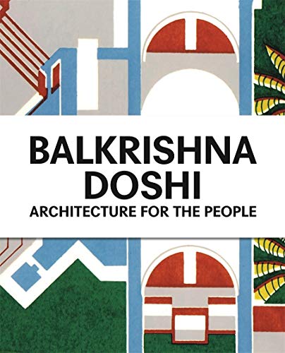 Télécharger Balkrishna Doshi : Architecture for the People livre En ligne