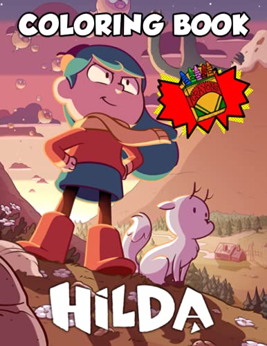 Hilda Coloring Book: Interesting coloring book suitable for all ages, helping to reduce stress after studying, working tiring.Γ’β¬β 50+ GIANT Great Pages with Premium Quality Images. Hilda Coloring Book: Interesting coloring book suitable for all ages, helping to reduce stress after studying, working tiring.Γ’β¬β 50+ GIANT Great Pages with Premium Quality Images.