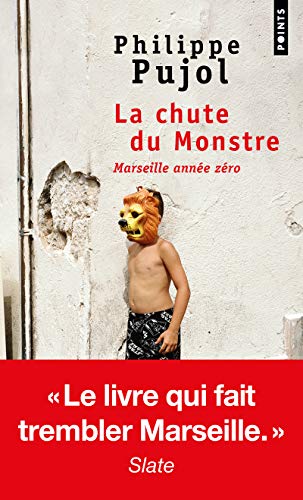 La Chute du monstre: Marseille année zéro