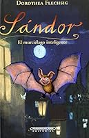 Sandor El Murcielago Inteligente 9583044946 Book Cover