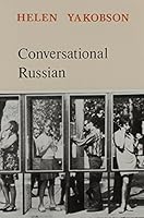Conversational Russian: An Intermediate Course 0938920596 Book Cover