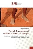 Travail Des Enfants Et Ra(c)Alita(c)S Sociales En Afrique 3841666027 Book Cover