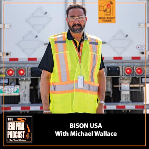 Page de couverture de LP1463 Hiring Drivers South of the Border with Michael Wallace of Bison USA | Lead Pedal Podcast
