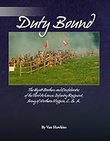 Duty Bound : The Hyatt Brothers and Confederates of the Third Arkansas Infantry Regiment, Army of Northern Virginia, C. S. A. B007AKCI3U Book Cover