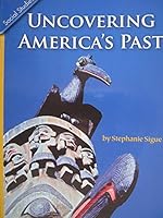 History-Social Science for California Grade 5, Uncovering America's Past 0328175250 Book Cover