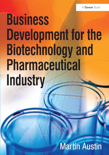 Business Development for the Biotechnology and Pharmaceutical Industry