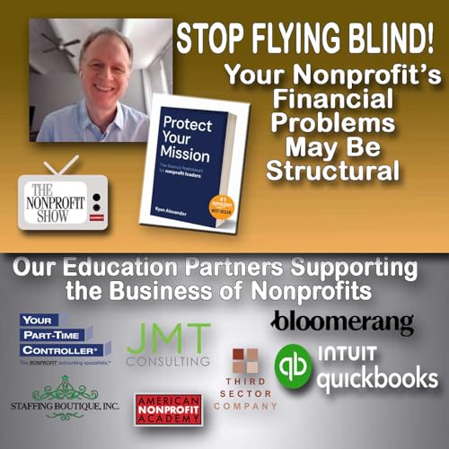 Your Nonprofit's Financial Problems May Be Structural: Stop Flying Blind