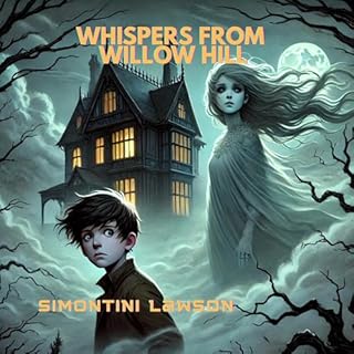 Whispers from Willow Hill Audiobook By Simontini Lawson cover art