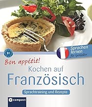 Download Bon appétit! Kochen auf Französisch: Rezepte und Sprachtraining: Französisch lernen für Genießer. Niveau B1 PDF