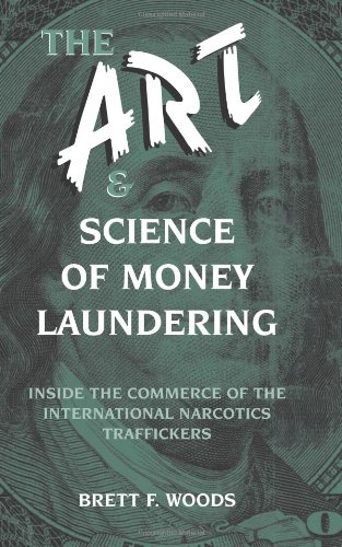 Buy The Art & Science of Money Laundering: Inside the Commerce of the International Narcotics Traffickers — BookShops.in