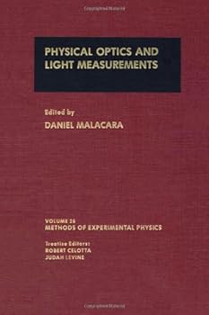 Hardcover Physical Optics and Light Measurements, (Methods in Experimental Physics Volume 26 ) Book